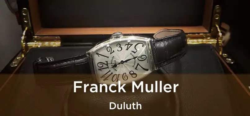 Franck Muller Duluth