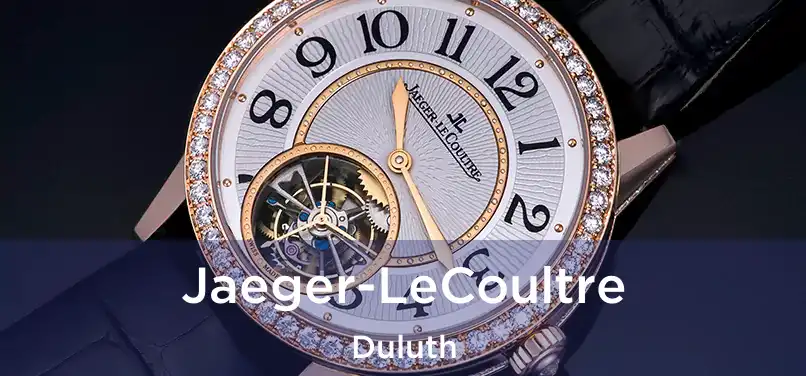 Jaeger-LeCoultre Duluth