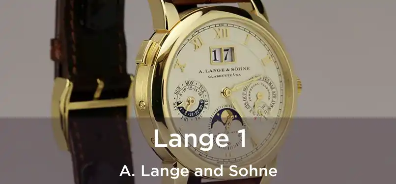 Lange 1 A. Lange and Sohne