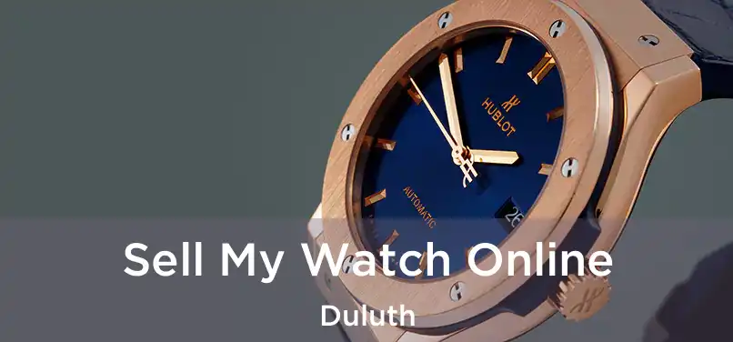 Sell My Watch Online Duluth