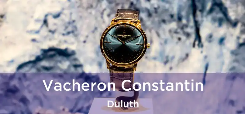 Vacheron Constantin Duluth