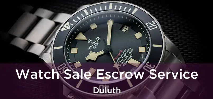 Watch Sale Escrow Service Duluth