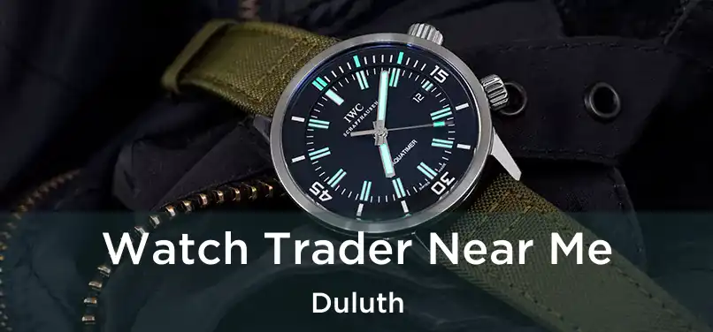 Watch Trader Near Me Duluth